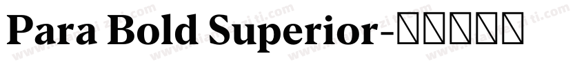 Para Bold Superior字体转换